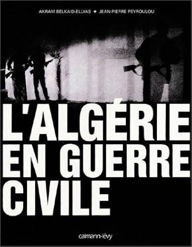 Download L'Algérie en guerre civile PDF