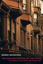 The Gentrification of the Mind: Witness to a Lost Imagination