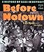 Before Motown: A History of Jazz in Detroit, 1920-60 by 