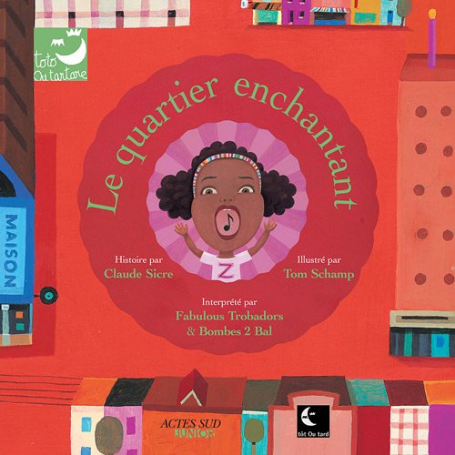 Le  quartier enchantant