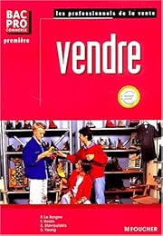 Vendre, bac pro commerce, première