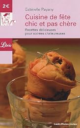 Cuisine de fête chic et pas chère