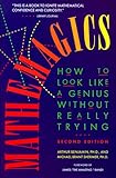 Mathemagics: How to Look Like a Genius Without Really Trying cover