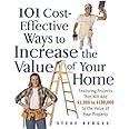 101 Cost-Effective Ways to Increase the Value of Your Home