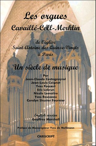 Les  orgues Cavaillé-Coll-Merklin de l'église Saint-Antoine des Quinze-Vingts