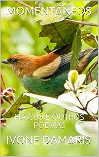 Livro MOMENTÂNEOS: HAICUS E OUTROS POEMAS