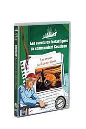 Les Carnets De Bord Du Commandant Cousteau - Les Amours Des Baleines Bleues