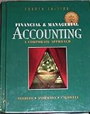 Financial and Managerial Accounting : A Corporate Approach, Needles, Belverd E., Jr. and Anderson, Henry R., 0395722217