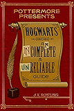 Hogwarts: An Incomplete and Unreliable Guide (Kindle Single) (Pottermore Presents)