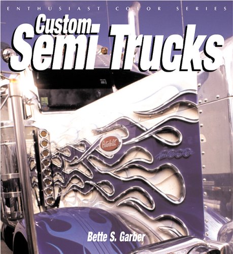 Custom Semi Trucks (Enthusiast Color)