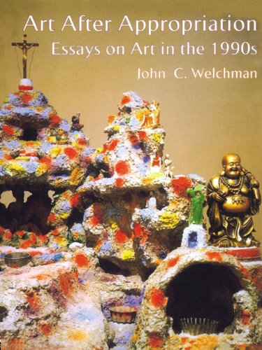 Art After Appropriation: Essays on Art in the 1990s