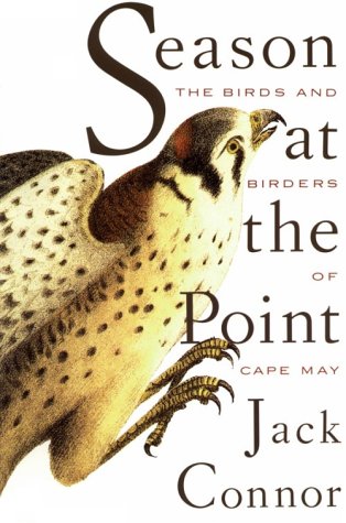 Season at the Point: The Birds and Birders of Cape May