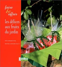 Les  délices aux fruits du jardin