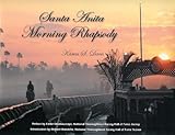 Santa Anita Morning Rhapsody by 