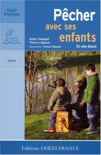 Pêcher avec ses enfants en eau douce