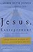 Jesus, Entrepreneur: Using Ancient Wisdom to Launch and Live Your Dreams