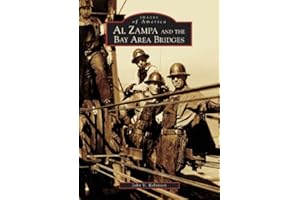 Al Zampa and the Bay Area Bridges (Images of America)
