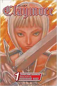 Claymore Vol 1 Norihiro Yagi Norihiro Yagi 9781421506180 Amazon Com Books