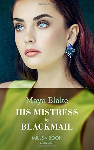 His Mistress By Blackmail (Modern) Paperback – 22 Feb. 2018