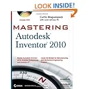 Mastering Autodesk Inventor 2010