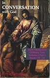 In Conversation with God - Volume 5 Part 2: Ordinary Time Weeks 29-34