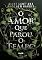 Livro O Amor que parou o Tempo: (The love that stopped time)