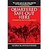 Quartered Safe Out Here: A Harrowing Tale of World War II
