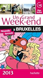 Un  grand week-end à Bruxelles