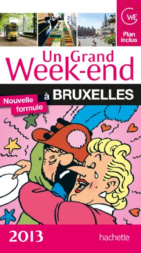 Un  grand week-end à Bruxelles