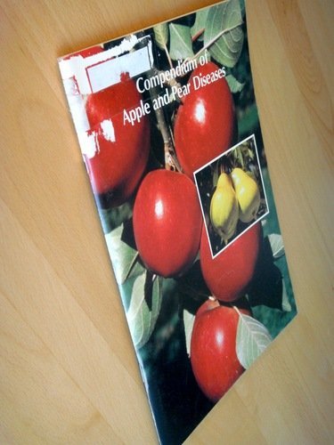 Compendium of Apple and Pear Diseases (Disease Compendium Series)