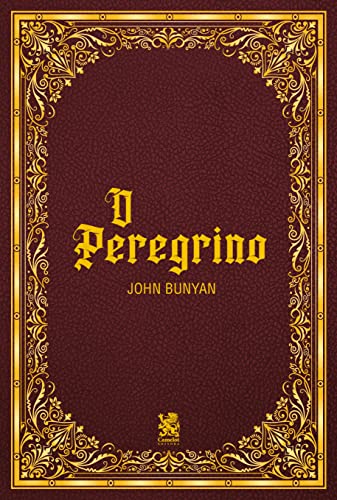 O Peregrino - eBook, Resumo, Ler Online e PDF - por Bunyan, John