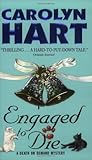 Front cover for the book Engaged to Die by Carolyn Hart
