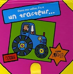 Dans ma valise, il y a un tracteur