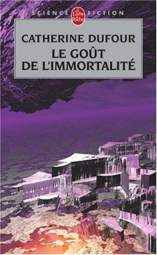 Le  goût de l'immortalité