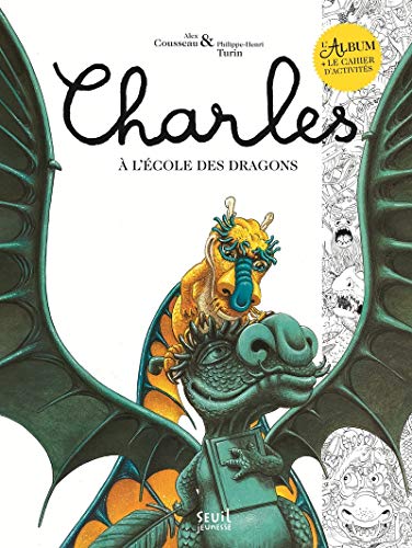 Charles à l'école des dragons : Avec un cahier d'activités by 