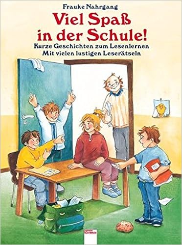 Viel Spass In Der Schule Kurze Geschichten Zum Lesenlernen Amazon De Nahrgang Frauke Bucher