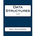 Amazon.com: Data Structures In C: 9781438253275: Kalicharan, Noel: Books