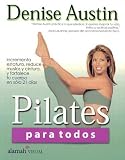 Pilates para todos (Pilates for Every Body) (Spanish Edition) by 