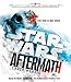 Aftermath: Star Wars: Journey to Star Wars: The Force Awakens (Star Wars: The Aftermath Trilogy)