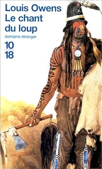 Le Chant Du Loup Louis Owens Babelio