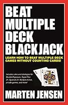 Beat Multiple Deck Blackjack Beat Multiple Deck Blackjack