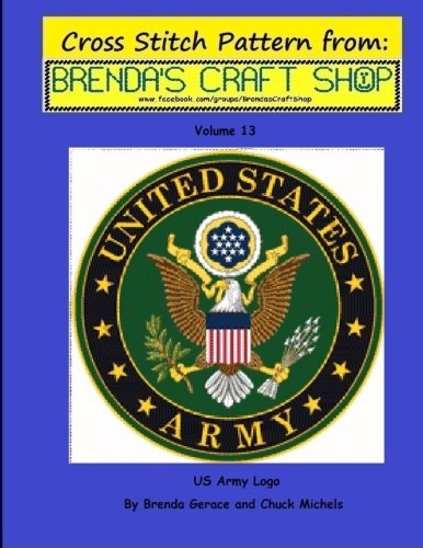 US Army Logo - Cross Stitch Pattern: from Brenda's Craft Shop - Volume 13 (Cross Stitch Patterns from Brenda's Craft Shop)