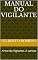 Livro Manual do Vigilante: Arma do Vigilante. A caneta