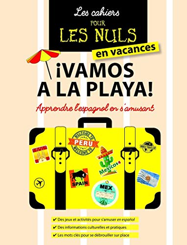 Les Cahiers en vacances Pour les Nuls : ¡ Vamos a la playa ! (French Edition) by David Tarradas-Agea
