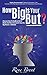 How Big Is Your BUT?: Discover How To Let Go Of Blocks And Move Forward In Your Life. Big Dreams - Little BUTS