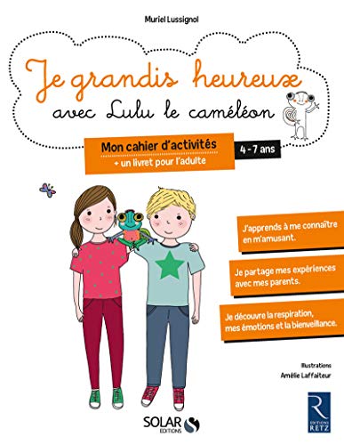 Je grandis heureux avec Lulu le caméléon: Mon cahier d'activités - 4-7 ans (French Edition) by (Paperback)