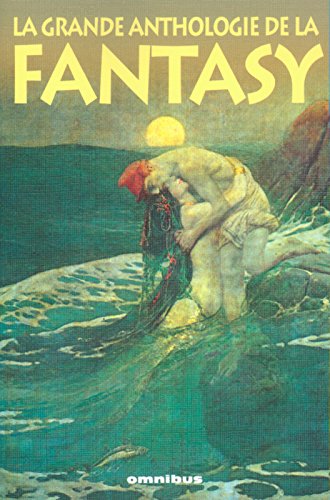 La  grande anthologie de la fantasy