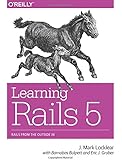 Learning Rails 5: Rails from the Outside In