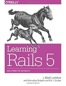 Learning Rails 5: Rails from the Outside In-finelybook