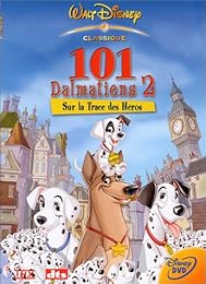 101 Dalmatiens 2 : Sur La Trace Des Héros